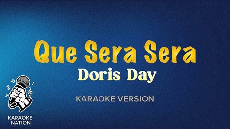 Que Sera, Sera Karaoke 